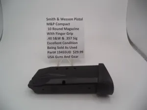 19455UD Smith & Wesson M&P .40  and .357 Sig Compact 10 Round Magazine Used