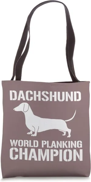 Dachshund World Planking Champion Funny Tote Bag