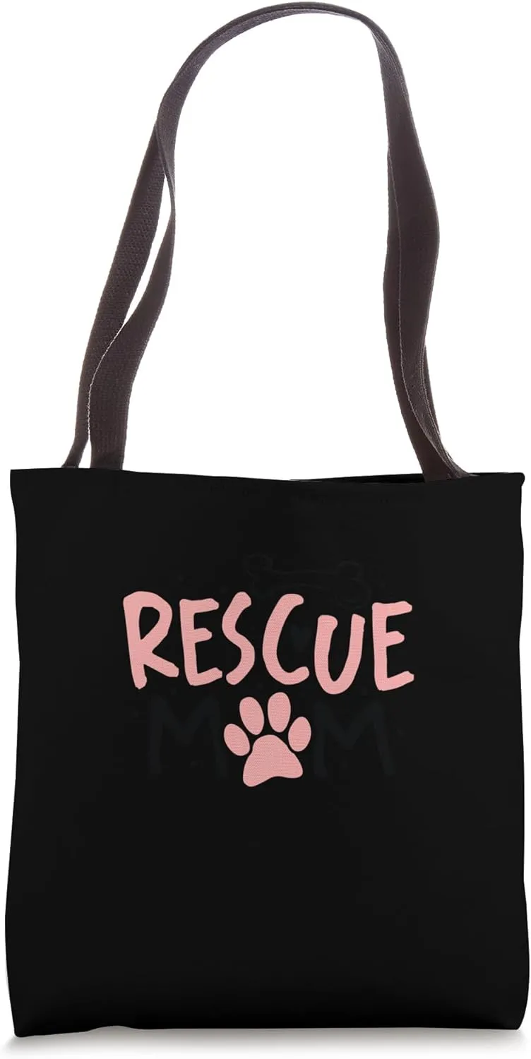 Dog Cat Rescue Mama Pet Animal Shelter Adoption Rescue Mom Tote Bag