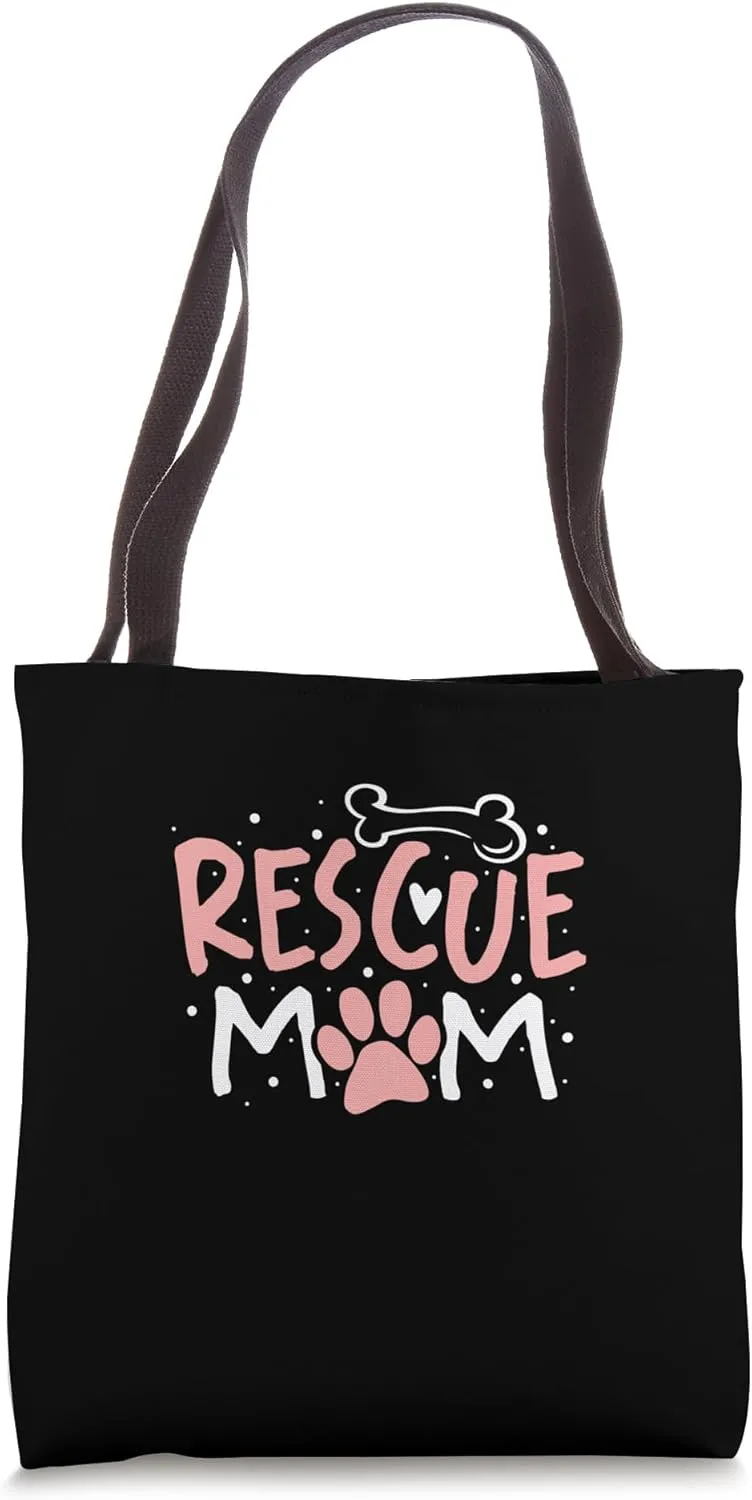 Dog Cat Rescue Mama Pet Animal Shelter Adoption Rescue Mom Tote Bag