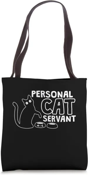 Funny Black Cat Personal Cat Servant Cat Personal Assistant Tote Bag