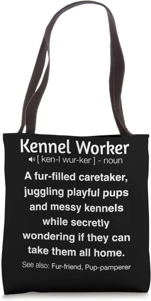 Funny Kennel Worker Tote Bag