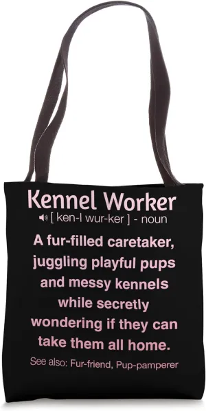 Funny Kennel Worker Tote Bag