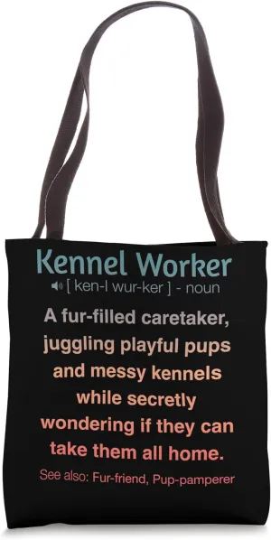 Funny Kennel Worker Tote Bag