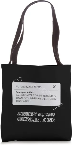 Hawaii Missile Alert Threat Error Hawaii Strong Tote Bag
