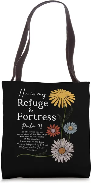 He Is My Refuge And Fortress Psalm 91 Christian Gift Tote Bag