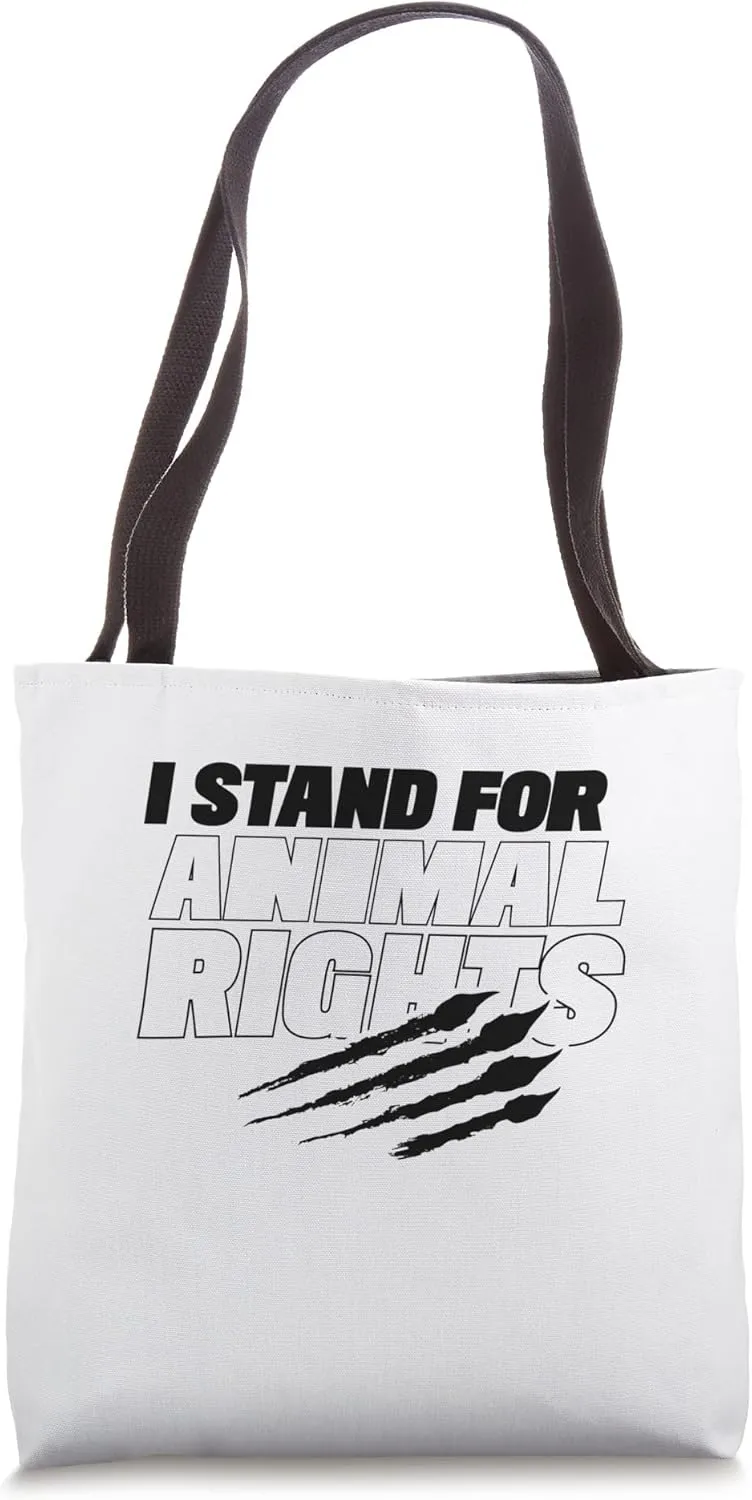 I Stand For Animal Rights Rescue Welfare Save Animals Tote Bag