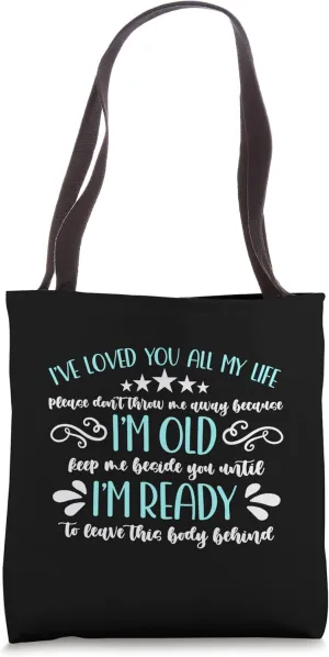 I've Loved You All My Life Injured Love Adopt Abandoned Pets Tote Bag