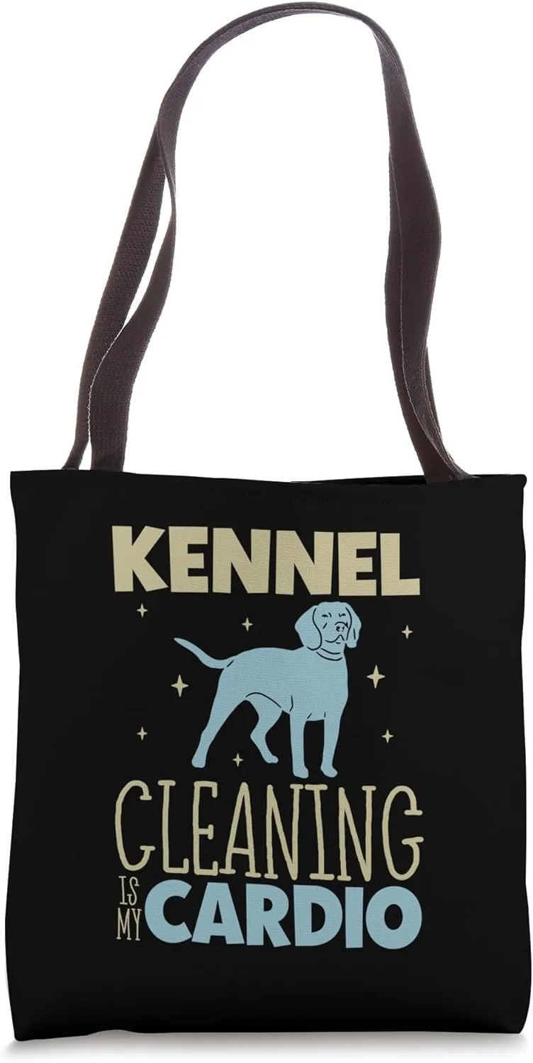 Kennel cleaning is my cardio - Animal shelter worker Tote Bag