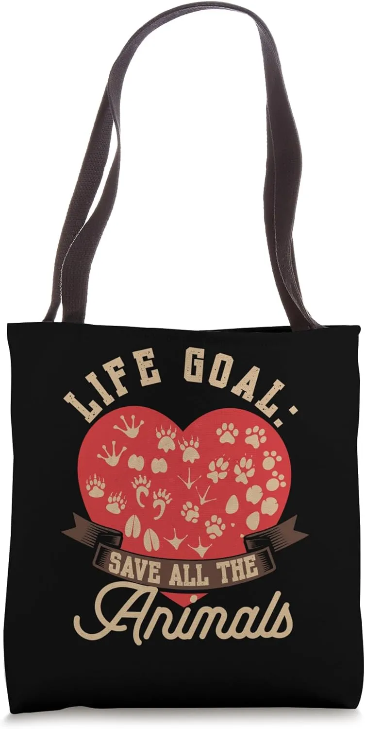 Life Goal Save All Animals Adoption Animal Rescue Tote Bag