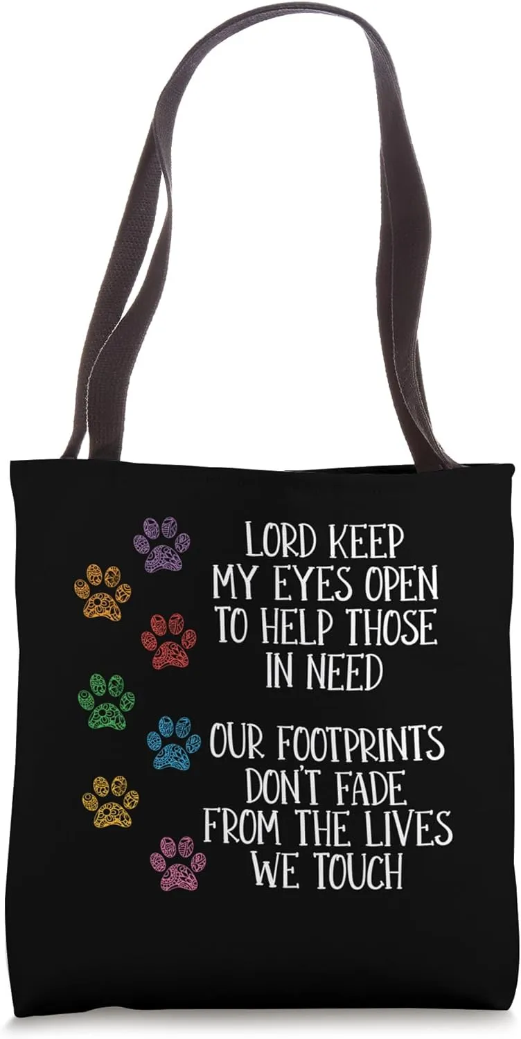 Lord Keep My Eyes Open Mistreated Save Animal Abandoned Pets Tote Bag
