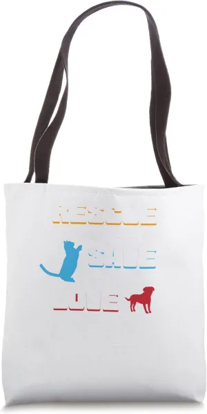Love The Abandoned Save The Injured Rescue The Mistreated Tote Bag