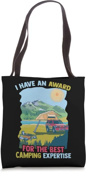 Overlanding - I Have An Award For The Best Camping Expertise Tote Bag