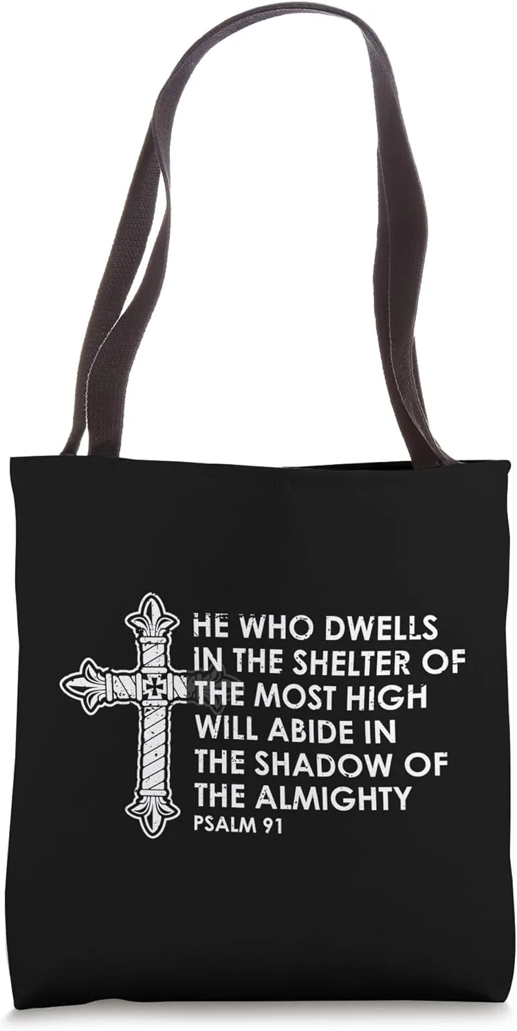 Psalm 91 | He who dwells in the shelter of the Most High Tote Bag