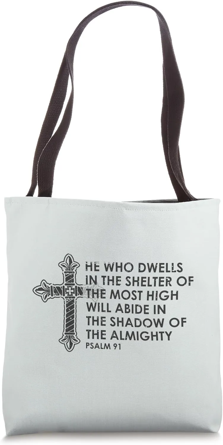Psalm 91 | He who dwells in the shelter of the Most High Tote Bag