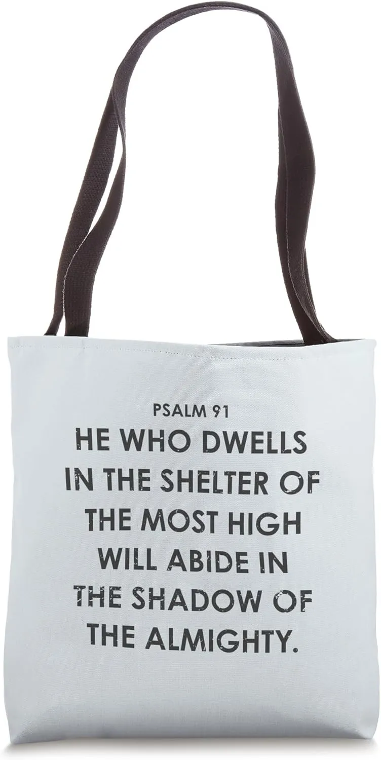 Psalm 91 | He who dwells in the shelter of the Most High Tote Bag