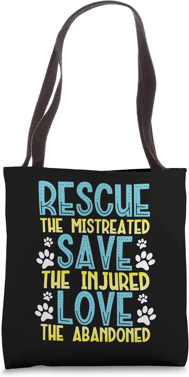 Rescue, Save, Love the Abandoned Animal Rescue Tote Bag