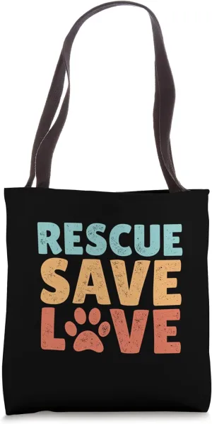 Rescue the Mistreated, Save the Abandoned Dog Lover Tote Bag