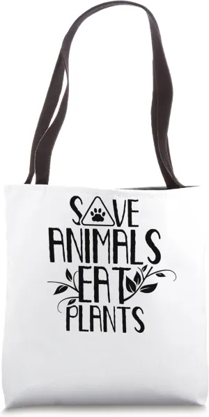 Save Animals Eat Plants Rescue Welfare Animal Tote Bag