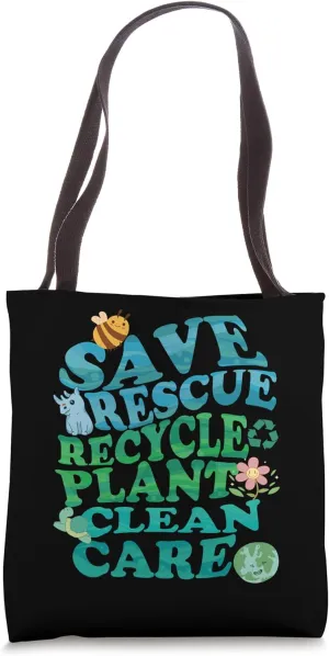 Save Rescue Recycle Plant Clean Care Adoption Animal Rescue Tote Bag