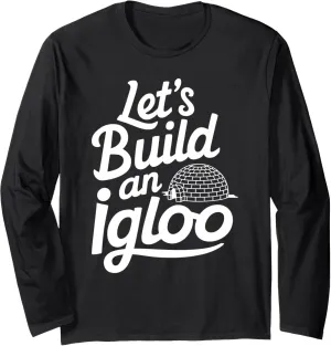 Winter Survival Inuit Culture Snow Structure Polar Regions Long Sleeve T-Shirt